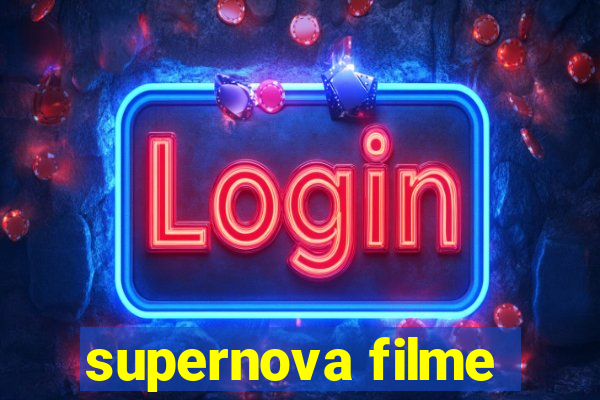 supernova filme